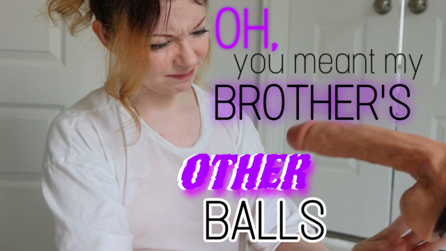 Wash Your Brother's Balls! video from Kat Danz