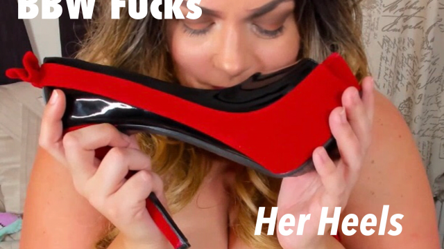 BBW Fucks Her Heels video from Kates Kurves