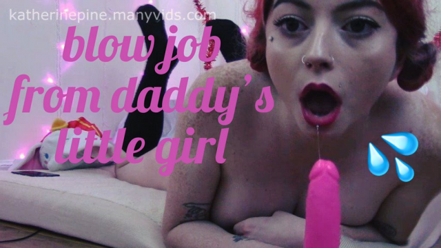 Blow Job From Daddy's Girl video from Katherine Pine