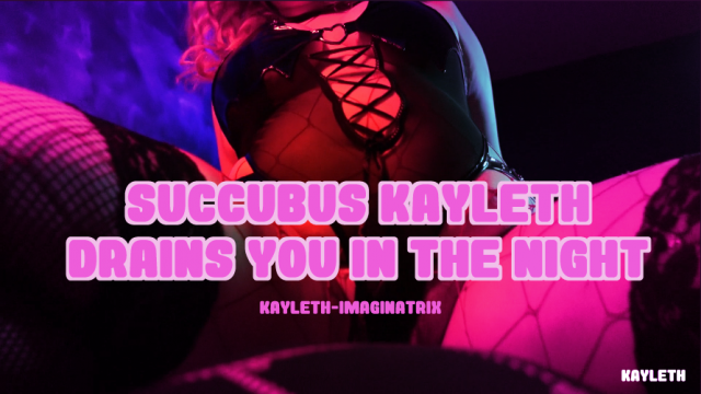 Succubus Kayleth Drains You In The Night video from Kayleth