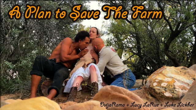 A Plan To Save The Farm video from Lucy LaRue