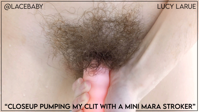 Closeup Pumping My Clit With A Mini Mara Stroker video from Lucy LaRue