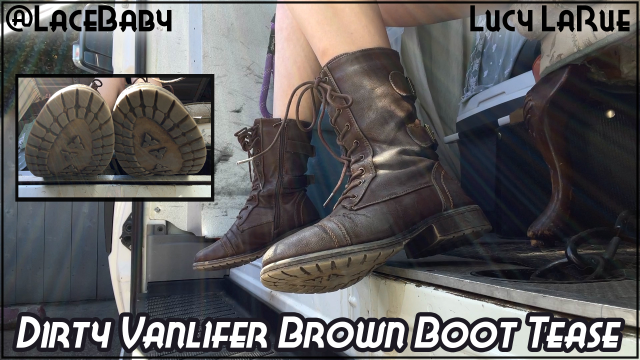 Dirty Vanlifer Brown Boot Tease video from Lucy LaRue