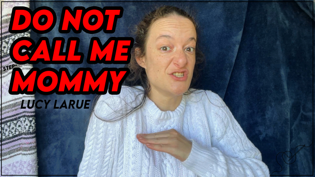 Do Not Call Me Step-Mommy video from Lucy LaRue