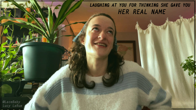 Laughing At You For Thinking She Gave You Her Real Name video from Lucy LaRue