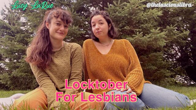 Locktober for Lesbians video from Lucy LaRue