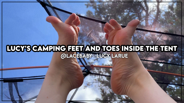 Lucy's Camping Feet and Toes Inside the Tent video from Lucy LaRue