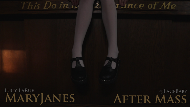 Maryjanes After Mass video from Lucy LaRue