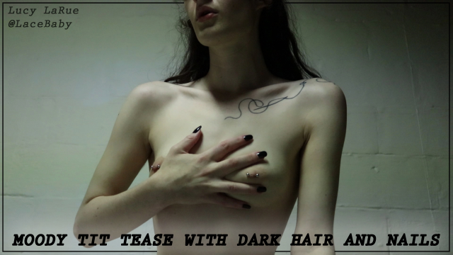 Moody Tit Tease with Dark Hair and Nails video from Lucy LaRue