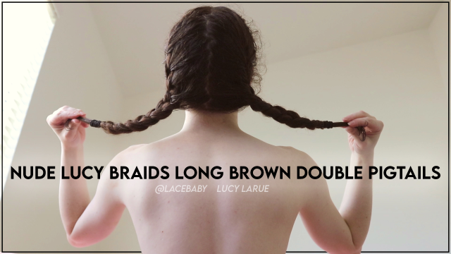 Nude Lucy Braids Long Brown Double Pigtails video from Lucy LaRue