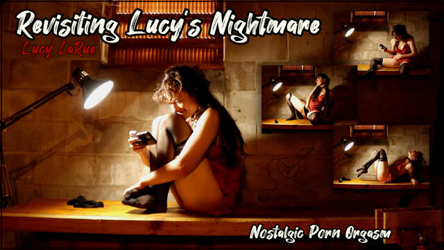 Revisiting Lucys Nightmare Nostalgic Porn Orgasm video from Lucy LaRue