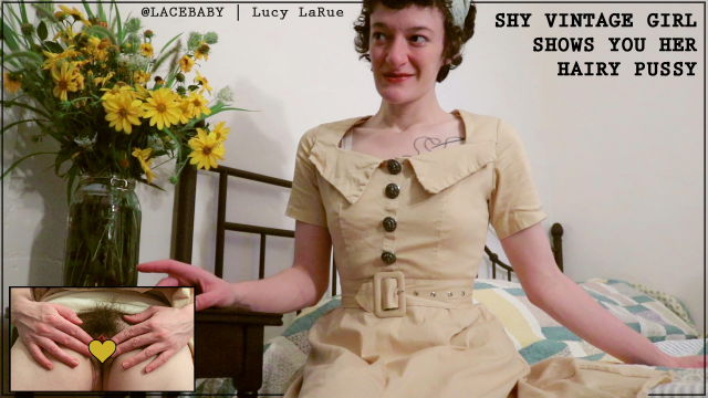 Shy Vintage Gal Shows You Her Hairy Pussy video from Lucy LaRue