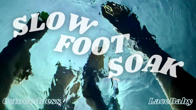 Slow Foot Soak with Miss Devora Moore video from Lucy LaRue