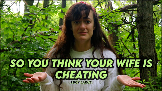 So You Think Your Wife is Cheating video from Lucy LaRue