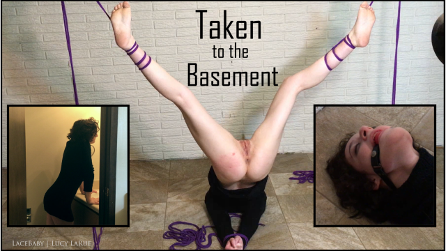Taken to the Basement video from Lucy LaRue