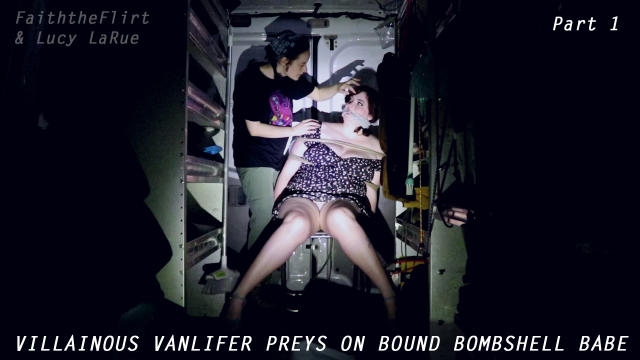Villainous Vanlifer Preys on Bound Bombshell Babe Pt 1 video from Lucy LaRue