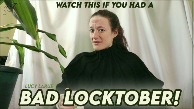 Watch This If You Had A Bad Locktober video from Lucy LaRue