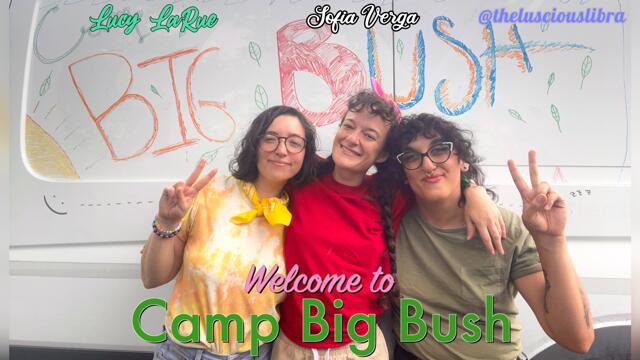 Welcome To Camp Big Bush video from Lucy LaRue