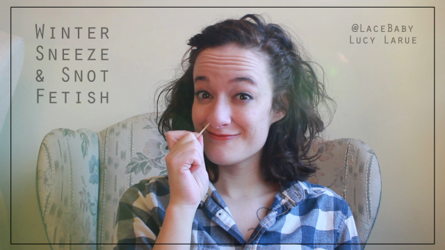 Winter Sneeze & Snot Fetish video from Lucy LaRue