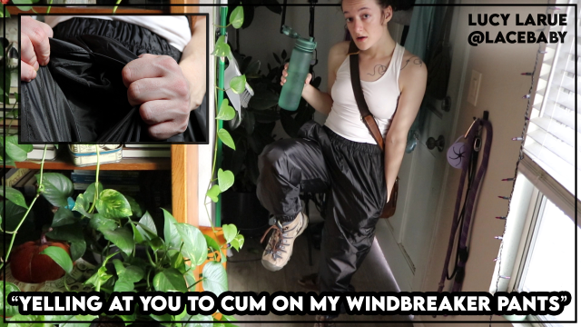 Yelling At You To Cum On My Windbreaker Pants video from Lucy LaRue