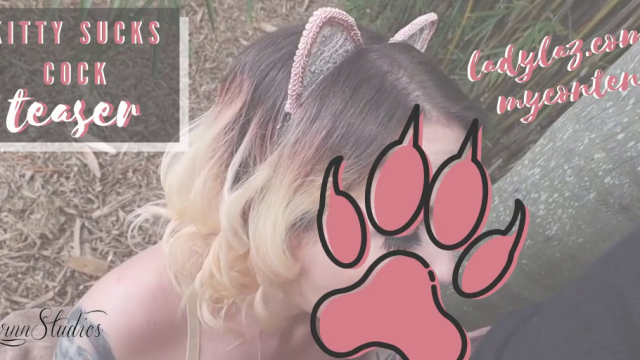 Kitty Sucks Cock Teaser video from Lady Lazarus