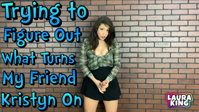 Trying to Turn My Friend Kristyn On video from Laura King