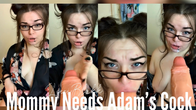 Mommy Needs Adams Cock video from Lexxi Blakk