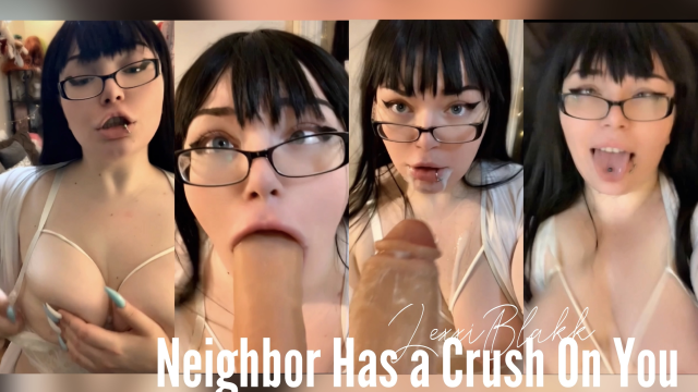 Neighbor Has a Crush on You video from Lexxi Blakk