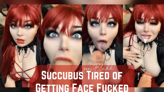 Succubus Tired of Getting Face Fucked video from Lexxi Blakk