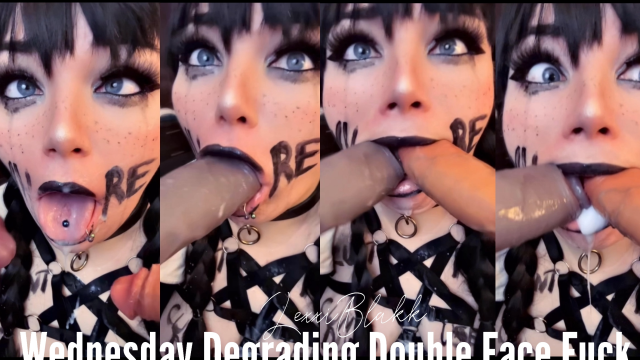 Wednesday Degrading Double Face Fuck video from Lexxi Blakk