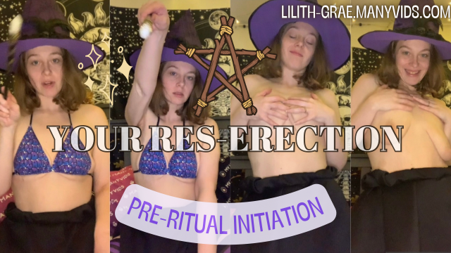 Your Res-Erection: Pre-Ritual Initiation Witch Seduction video from Lilith Grae