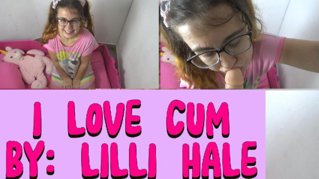I love cum video from Lilli Hale