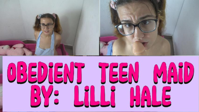 Obedient teen maid video from Lilli Hale