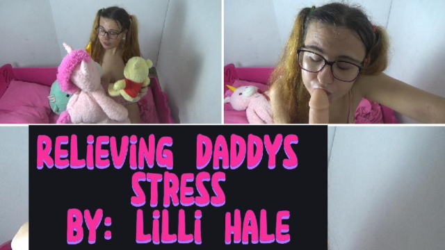 Relieving daddys stress video from Lilli Hale