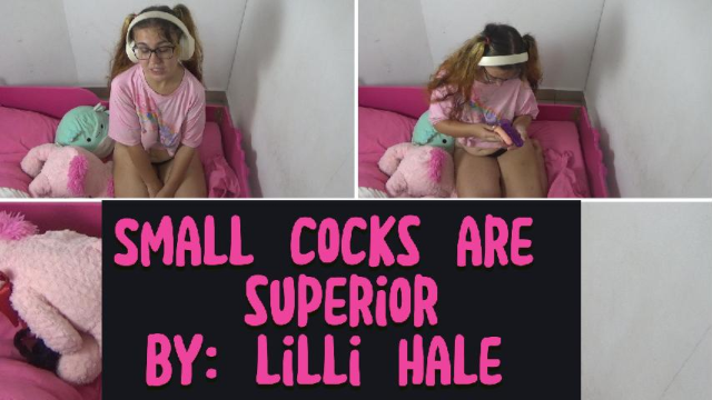 Small cocks are superior video from Lilli Hale