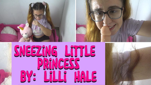 Sneezing little princess video from Lilli Hale