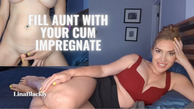 Aunt has Feelings and Wants to be Impregnanted video from Lina Blackly