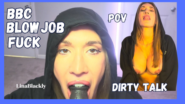 BBC Blowjob and Fuck From Hoodie Wearing Lina Blackly video from Lina Blackly