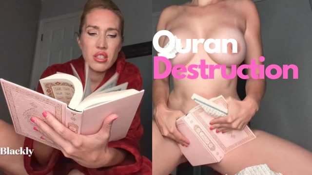 Quran Destruction video from Lina Blackly