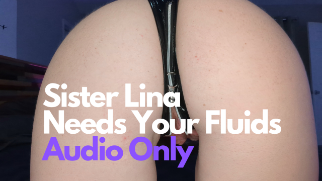 Sister Lina Demands Your Fluids - Audio Only video from Lina Blackly
