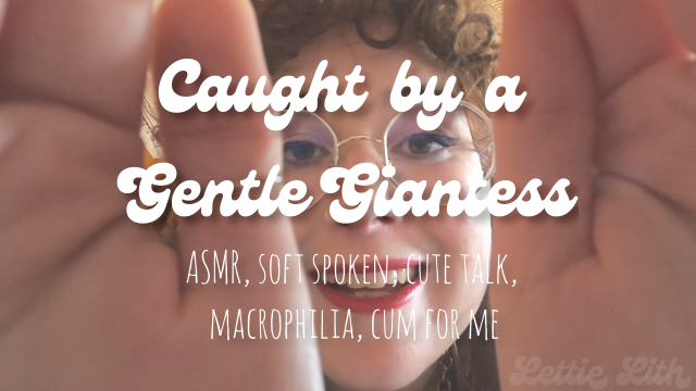 Caught By A Gentle Giantess video from Lettie Lith