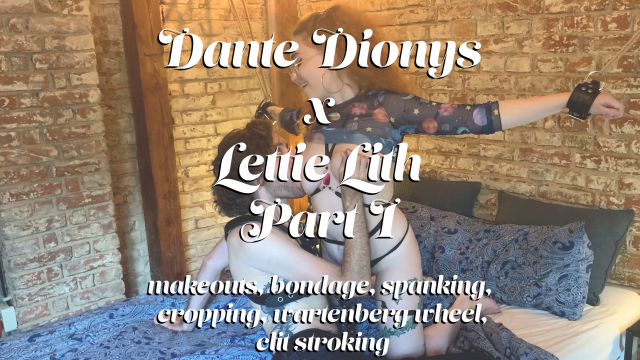 Dante Dionys x Lettie Lith - Part One video from Lettie Lith