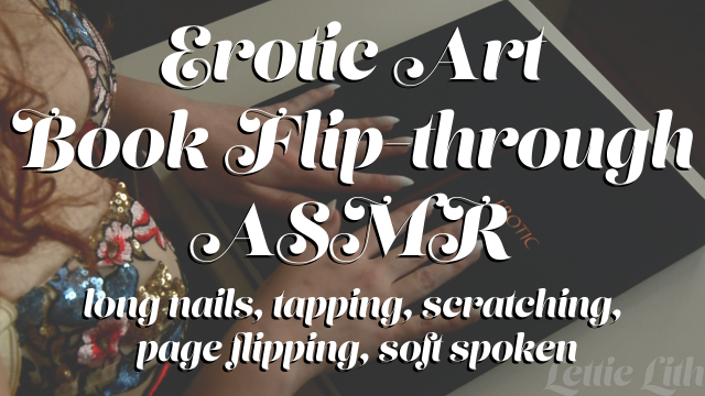 Erotic Art Book Flip-Through ASMR video from Lettie Lith