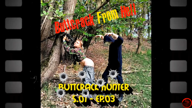 Buttcrack from Hell - S01 EP03: Buttcrack Hunter video from LMproduction
