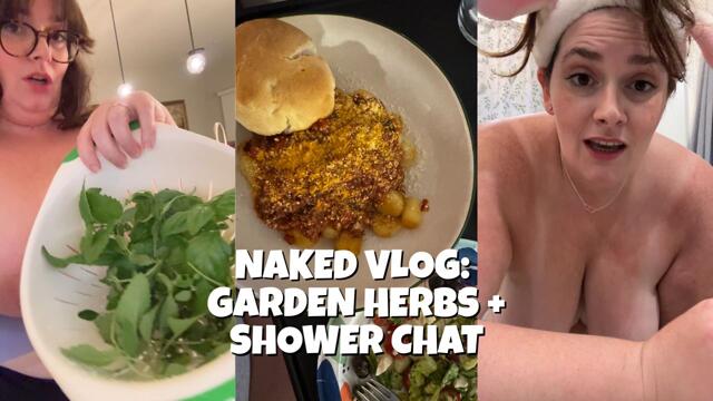 Naked Vlog: BBW Brunette Harvesting Garden Herbs and Shower Chat | Luna Lewis video