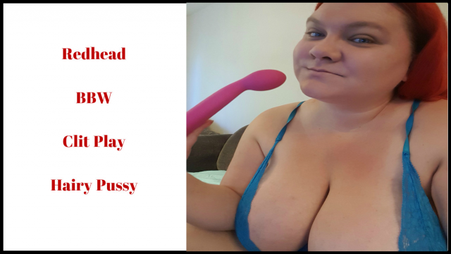 Redhead BBW Clit Play Hairy Pussy video from Lustybustylark