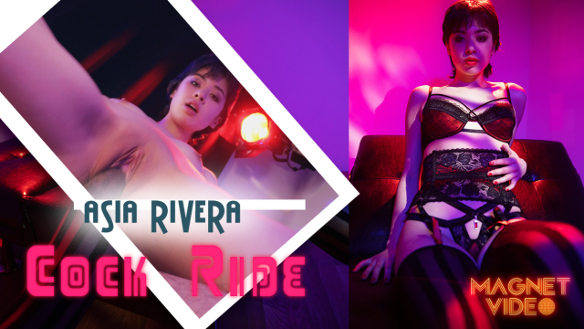 Asia Rivera Cock Riding video from Magnet Video