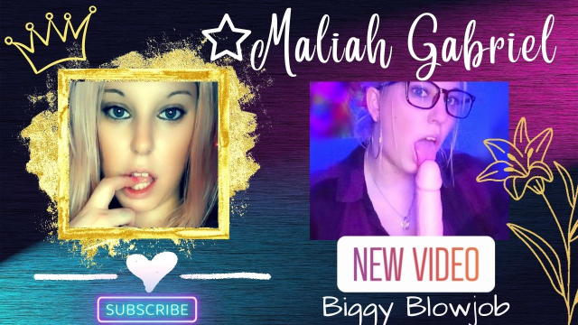 Biggie BJ video from Maliah Gabriel