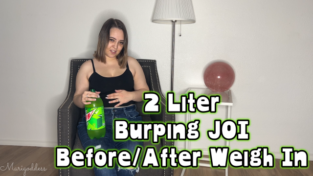 2 Liter Burping JOI Before & After Weigh In video from Marigoddess