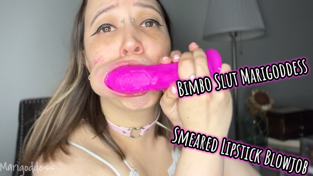 Bimbo Slut Marigoddess Smeared Lipstick Blowjob video from Marigoddess